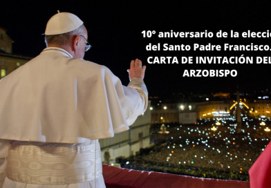 Carta del Arzobispo: 10º Aniversario del Papa Francisco